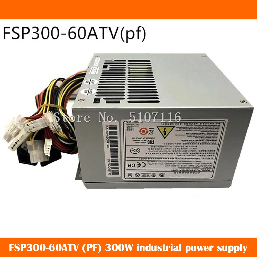 

FSP300-60ATV(PF) FSP300-60PLN FSP250-60PFN 300W Industrial Computer Power Supply Original Quality Fast Ship