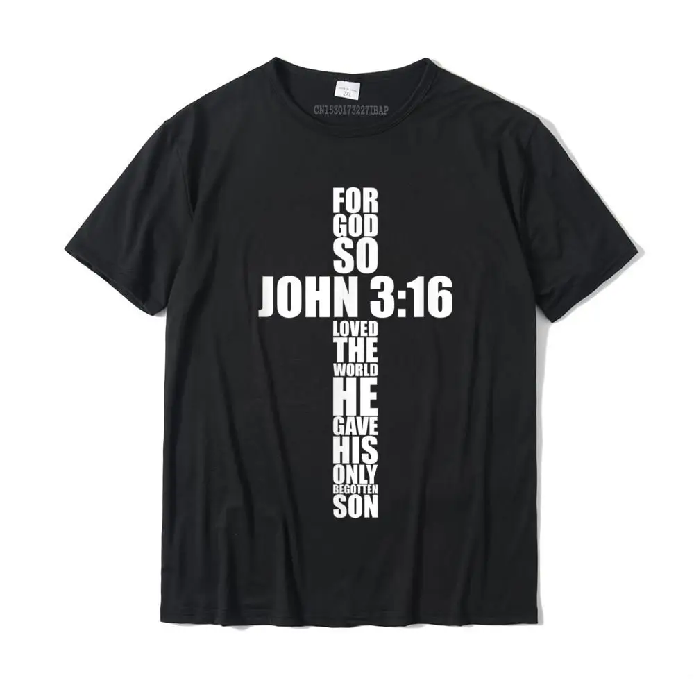 John 3 16 Christian Cross Saying Religious Bible Verse Gifts T-Shirt T Shirt For Men Europe Tops & Tees Fashion Casual Cotton