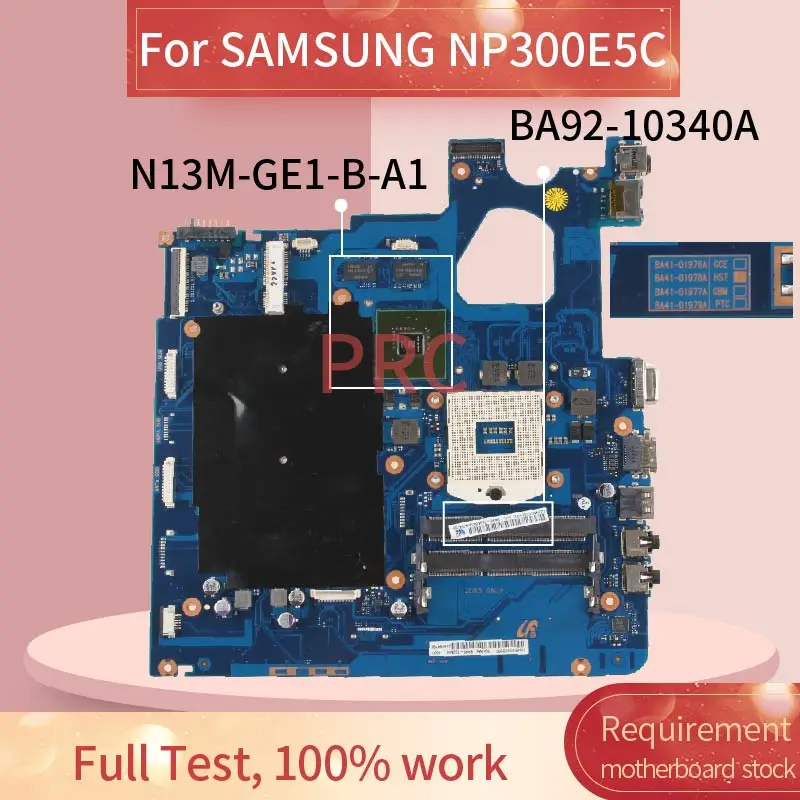 For SAMSUNG NP300 NP300E5C BA41-01979A BA41-01978A Laptop motherboard BA92-10825A BA92-10826A N13M-GE1-B-A1 Notebook Mainboard