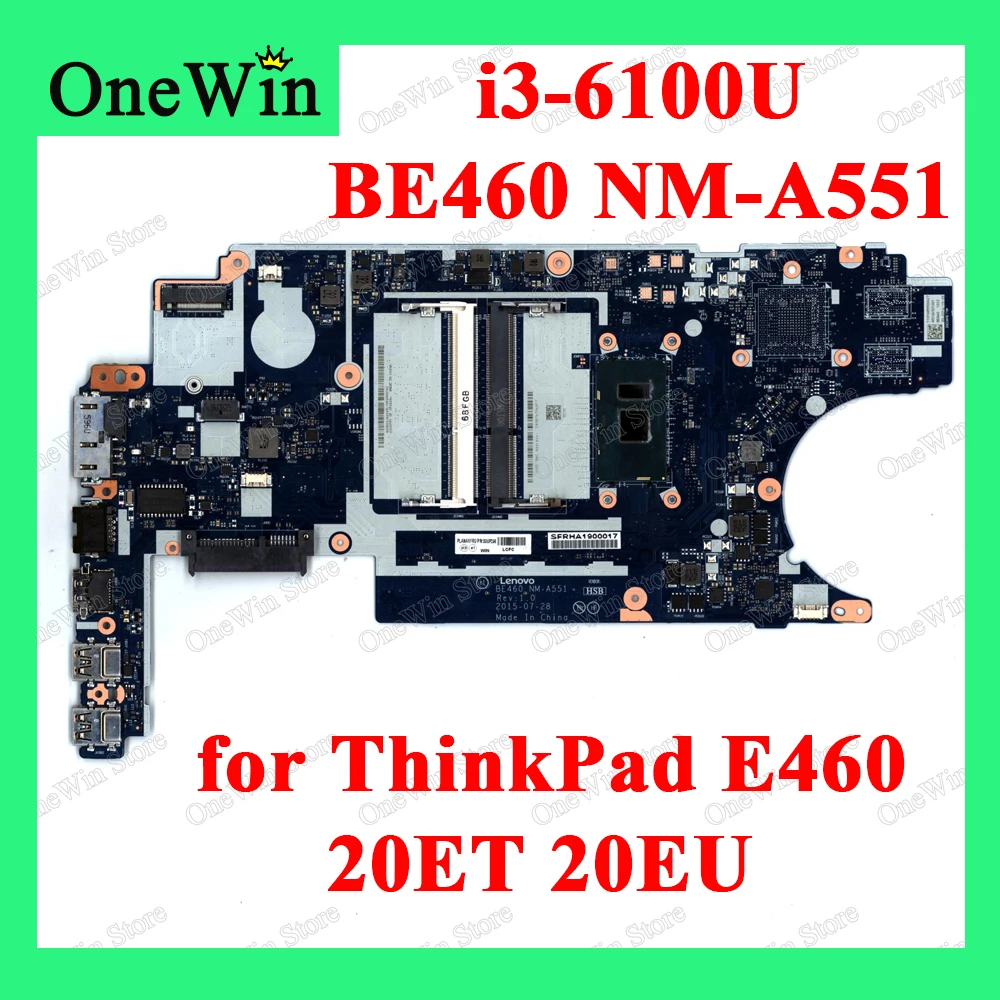 

i3-6100U for ThinkPad E460 20ET 20EU Laptop Motherboard 100% Tested MB BE460 NM-A551 FRU PN 00UP246 00UP245