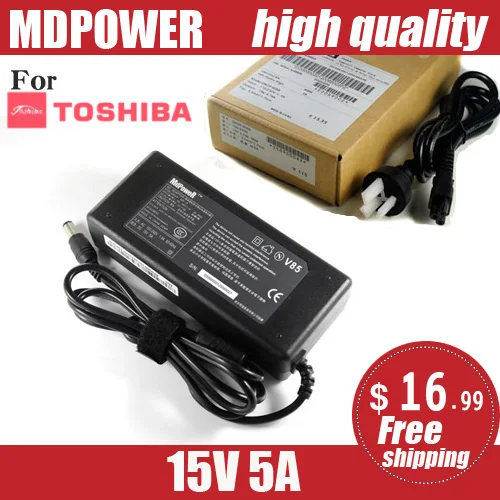 

15V 5A 75W For Toshiba 6.3*3.0mm Satellite A10 M10 A2 A9 M2 M5 M9 A600 M500 R500 M400 J4 Laptop Power supply ac adapter Charger