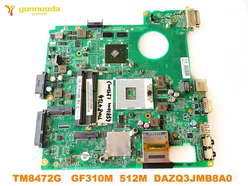 

DAZQ3JMB8A0 for ACER TM8472G 8472G laptop motherboard GF310M 512M GPU tested good