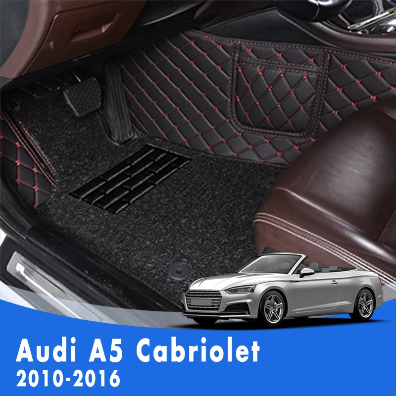 

LHD Luxury Double layer Wire loop Carpets Car Floor Mats For Audi A5 Cabriolet 2016 2015 2014 2013 2012 2011 2010 Decoration