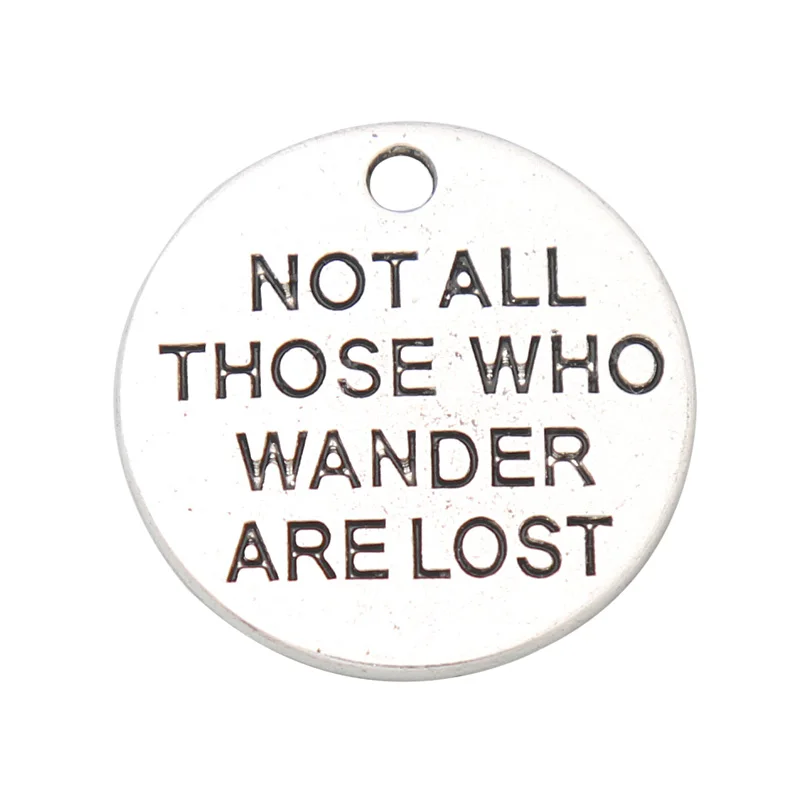 

RAINXTAR Fashion 20mm Round Alloy Not All Those Who Wander Are Lost Message DIY Charms 50pcs AAC676