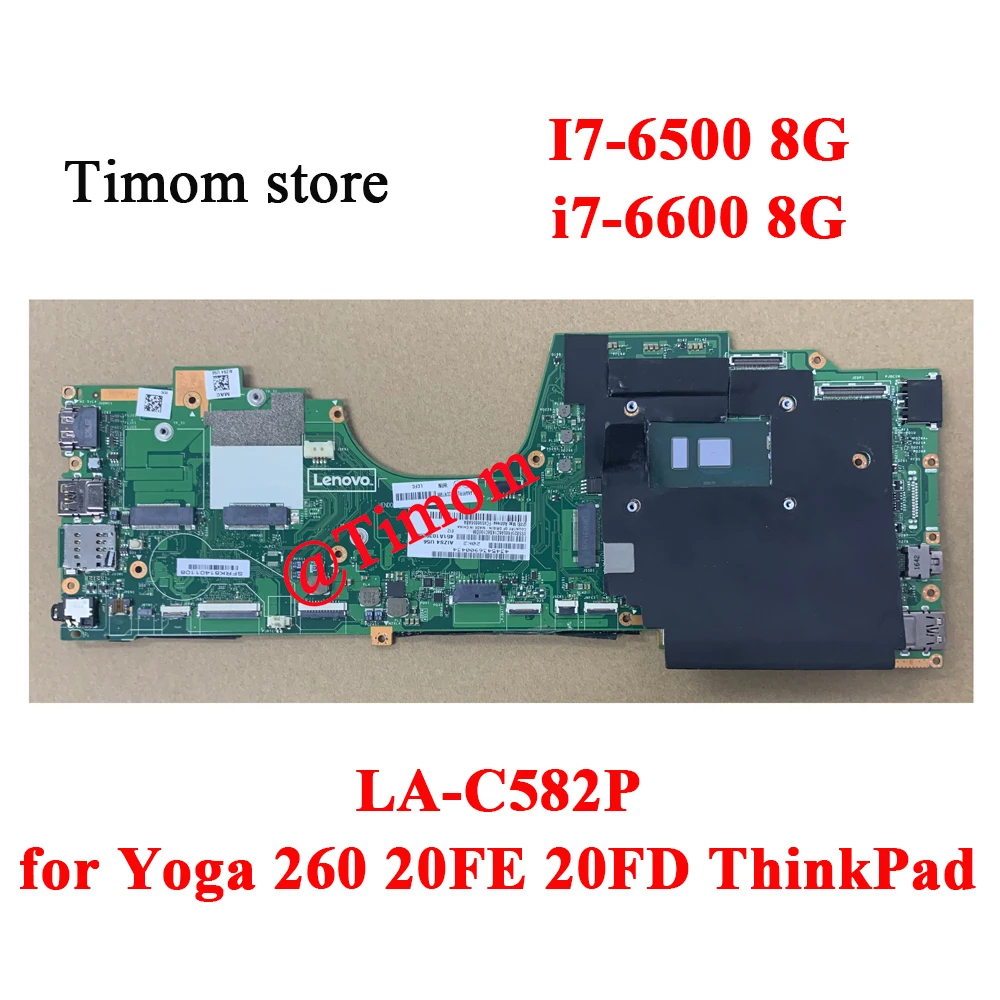 

I7-6500 8G i7-6600 8GB LA-C582P for Yoga 260 20FE 20FD Laptop Mainboard 01LV859 01LV861 01LV849 01LV860 01LV862 01LV850 00NY990