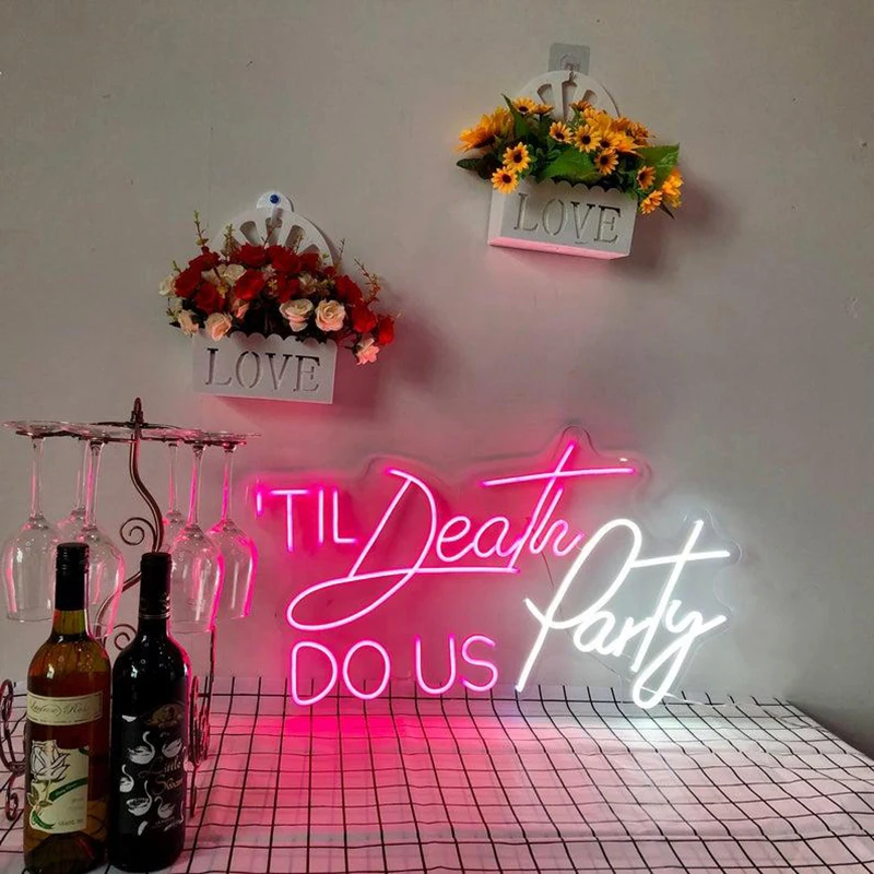 

Til Death DO US Party Led Neon Sign Custom Decoracion Display Acrylic Flex Cartel Cool Light For Wedding Party