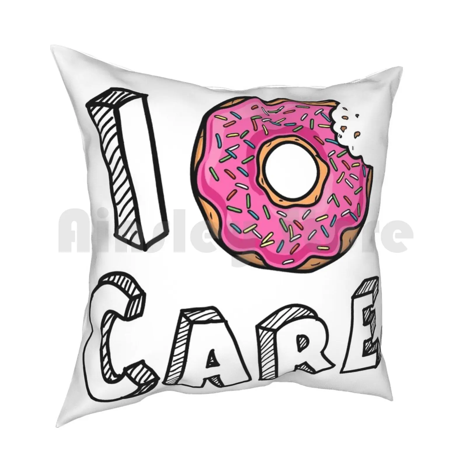 I Donut Care Funny Pillow Case Printed Home Soft DIY Pillow cover Funny Donut Culinary Sassy Girly Pink Trendy I Dont Care