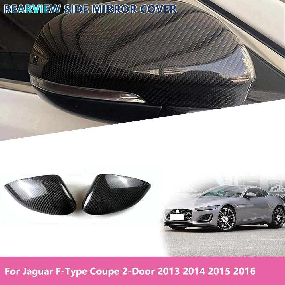 

Car Rear View Mirror Covers Real Carbon Fiber Rearview Side Mirror Caps For Jaguar F-Type Coupe 2-Door 2013 2014 2015 2016