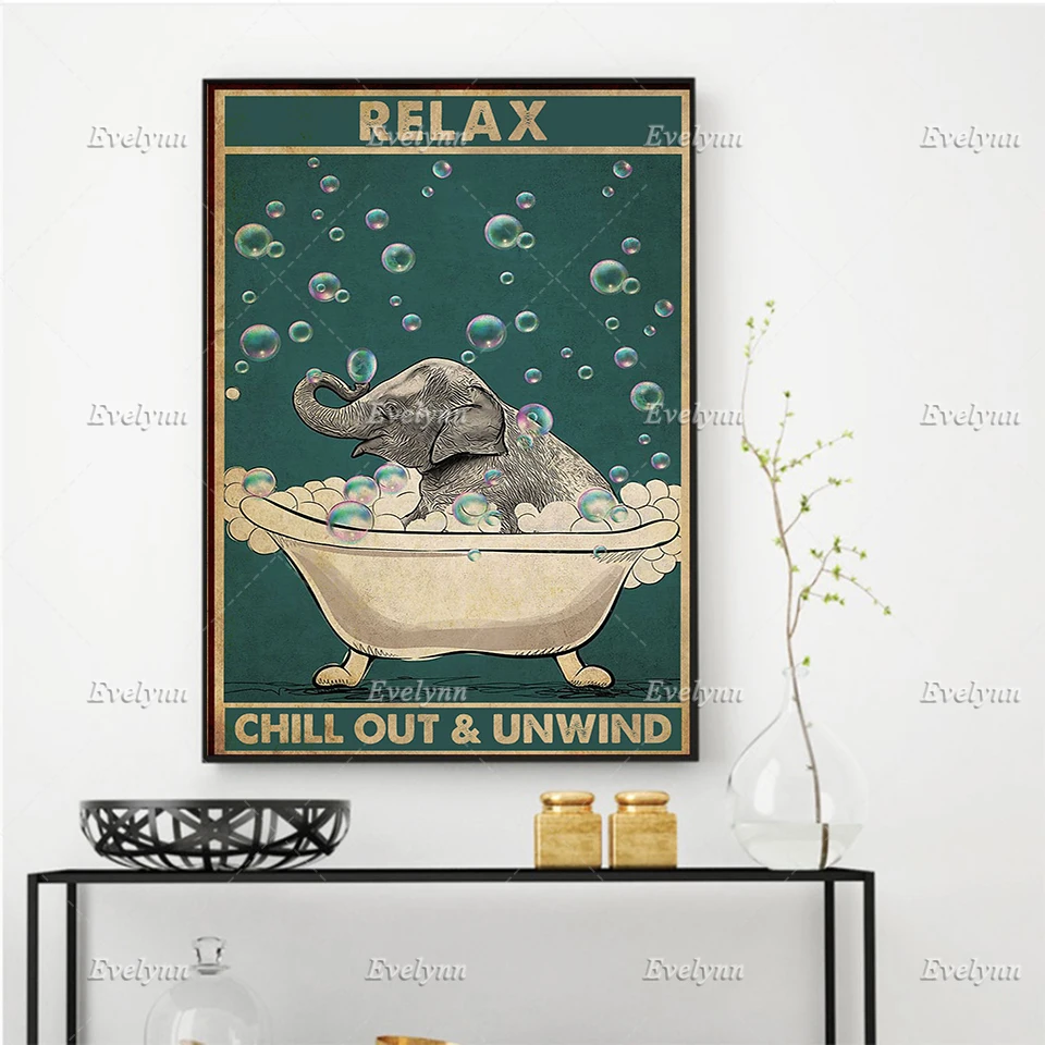 Elephant Relax Chill Out And Unwind Funny Poster Toilet Bathroom Wall Art Prints Home Decor Canvas Unique Gift Floating Frame