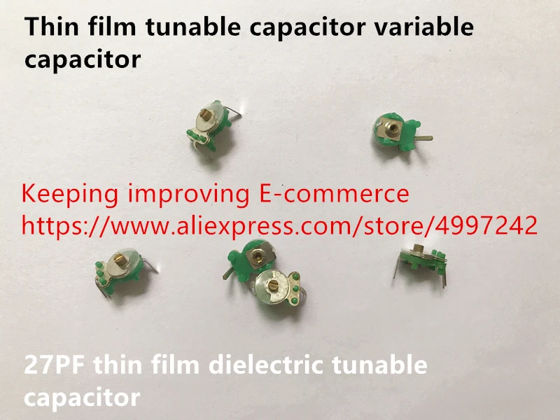 Original new 100% thin film tunable capacitor variable capacitor 27PF thin film dielectric tunable capacitor (Inductor)