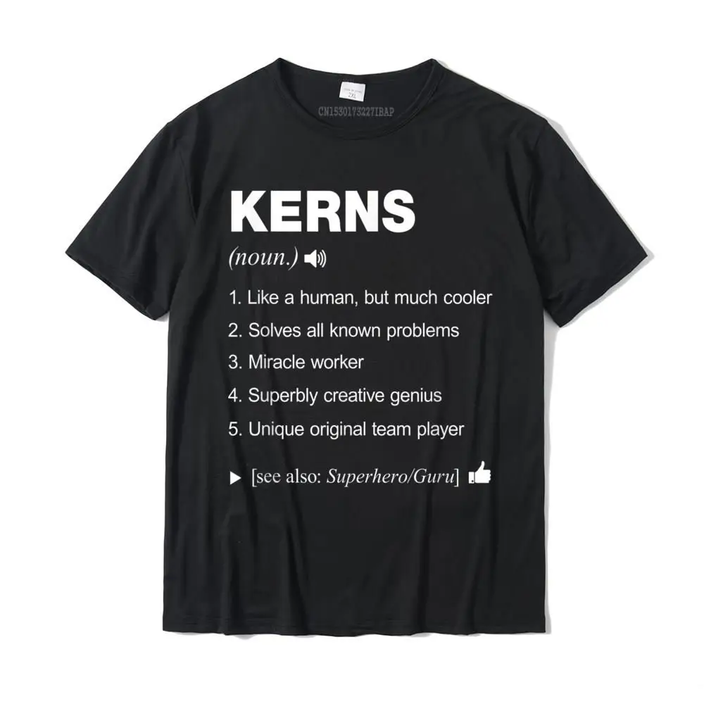 Kerns Name Definition Retro Family Funny T-Shirt Popular Casual Tshirts Cotton Tops & Tees For Men Fashionable