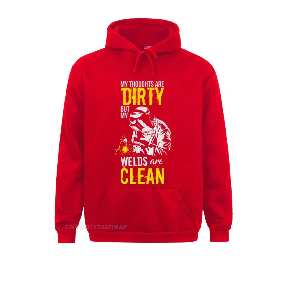 My Thoughts Are Dirty But My Welds Are Clean Funny Welder Hoodie Sweatshirts For Student Funny Hoodies Funny Casual Sportswears