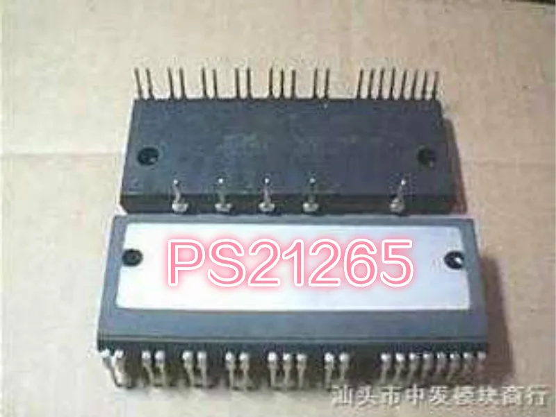 PS21265-AP PS21265-P PS21267-P Original Dismantling Machine Test Packages Can Be Beated Directly