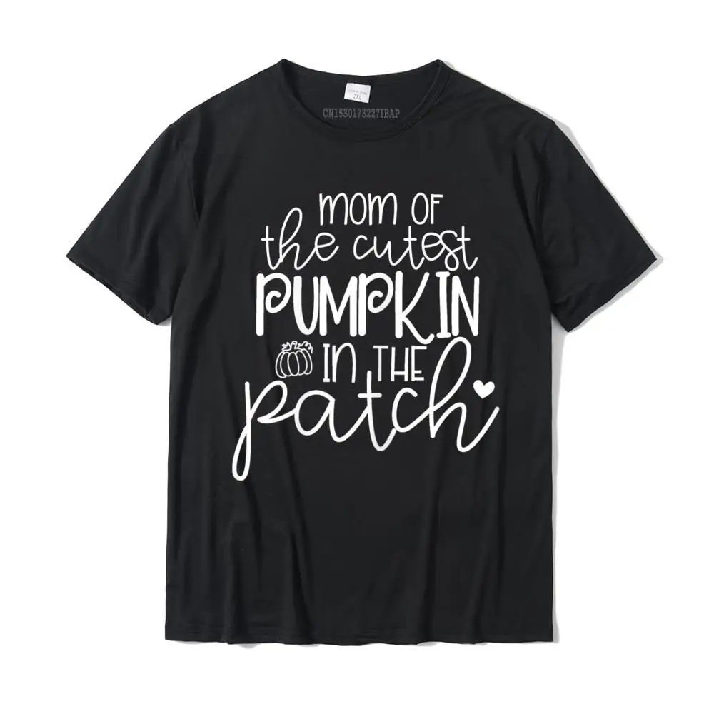 

Womens Mom Of Cutest Pumpkin In The Patch Tee T-Shirt Design Tshirts Popular Cotton Male Tops Shirt Comfortable