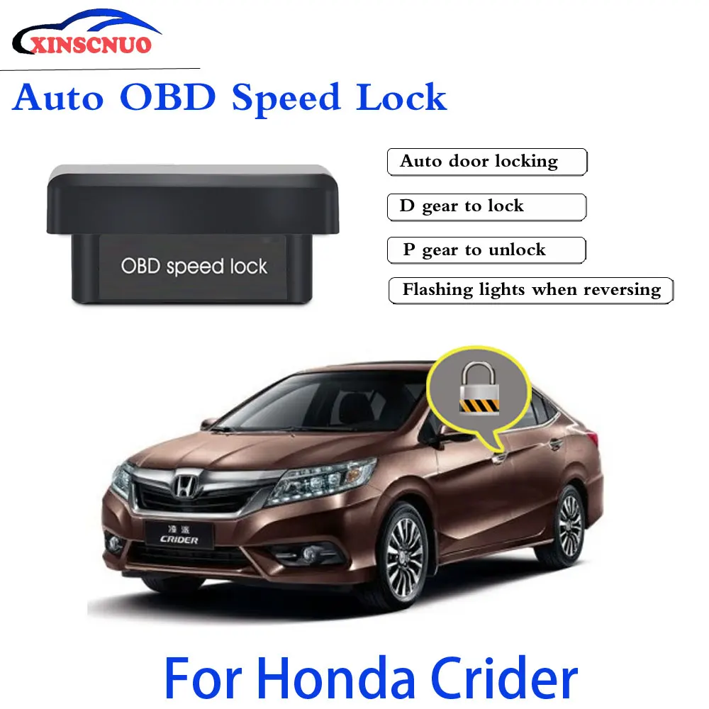 

XINSCNUO New Smart Auto door lock decoder OBD speed lock For Honda Crider Door Lock auto electronics