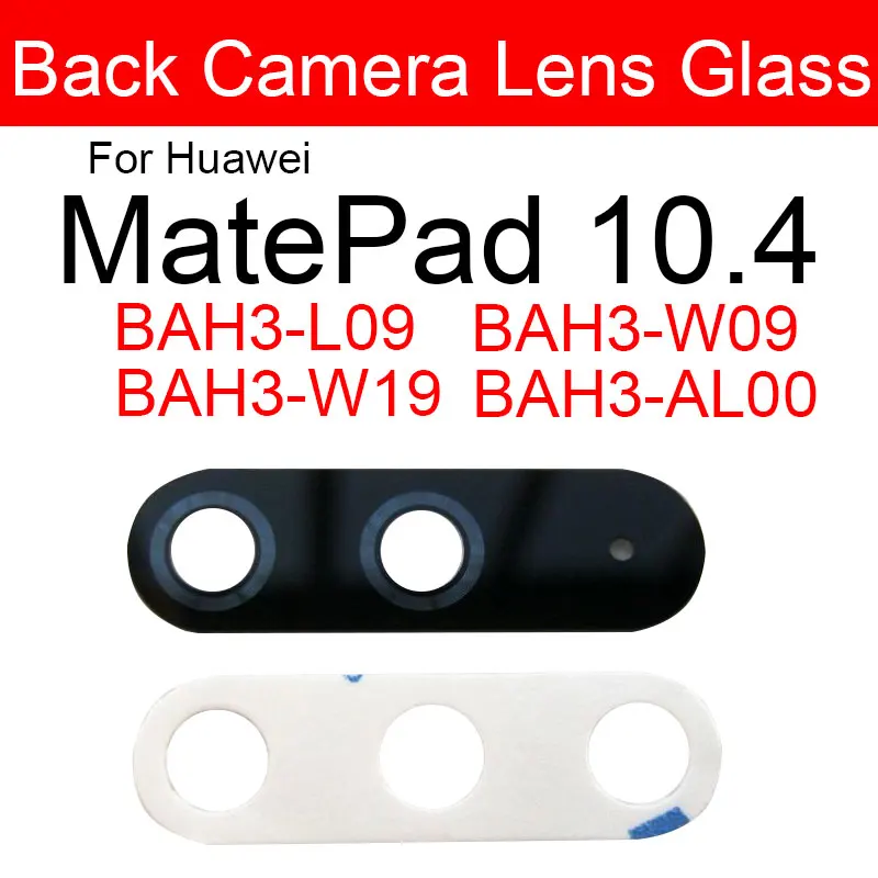 

Back Camera Lens Glass For Huawei MatePad 10.4" BAH3-L09 BAH3-W09 BAH3-W19 BAH3-AL00 BAH3 Replacement Parts