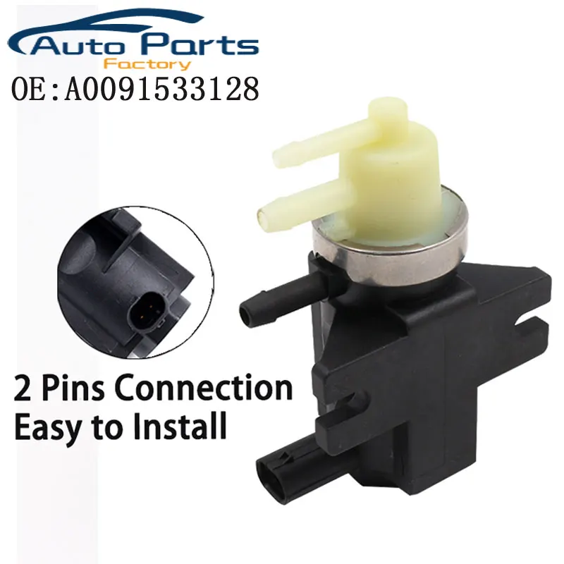 Nowy modulator próżniowy konwerter ciśnienia zawór elektromagnetyczny Sprinter dla Mercedes Benz C E CLASS W204 W212 A 0091533128 0091533128