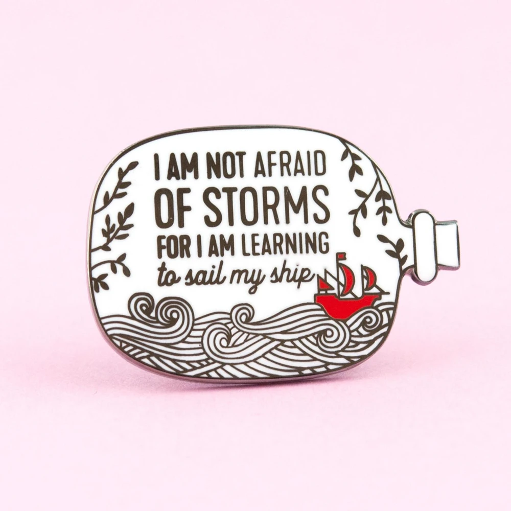 I Am Not Afraid of Storms Hard Enamel Pin Simplicity Drifting Bottle Medal Brooch Backpack Pins Decor Adventure Explorer Gift