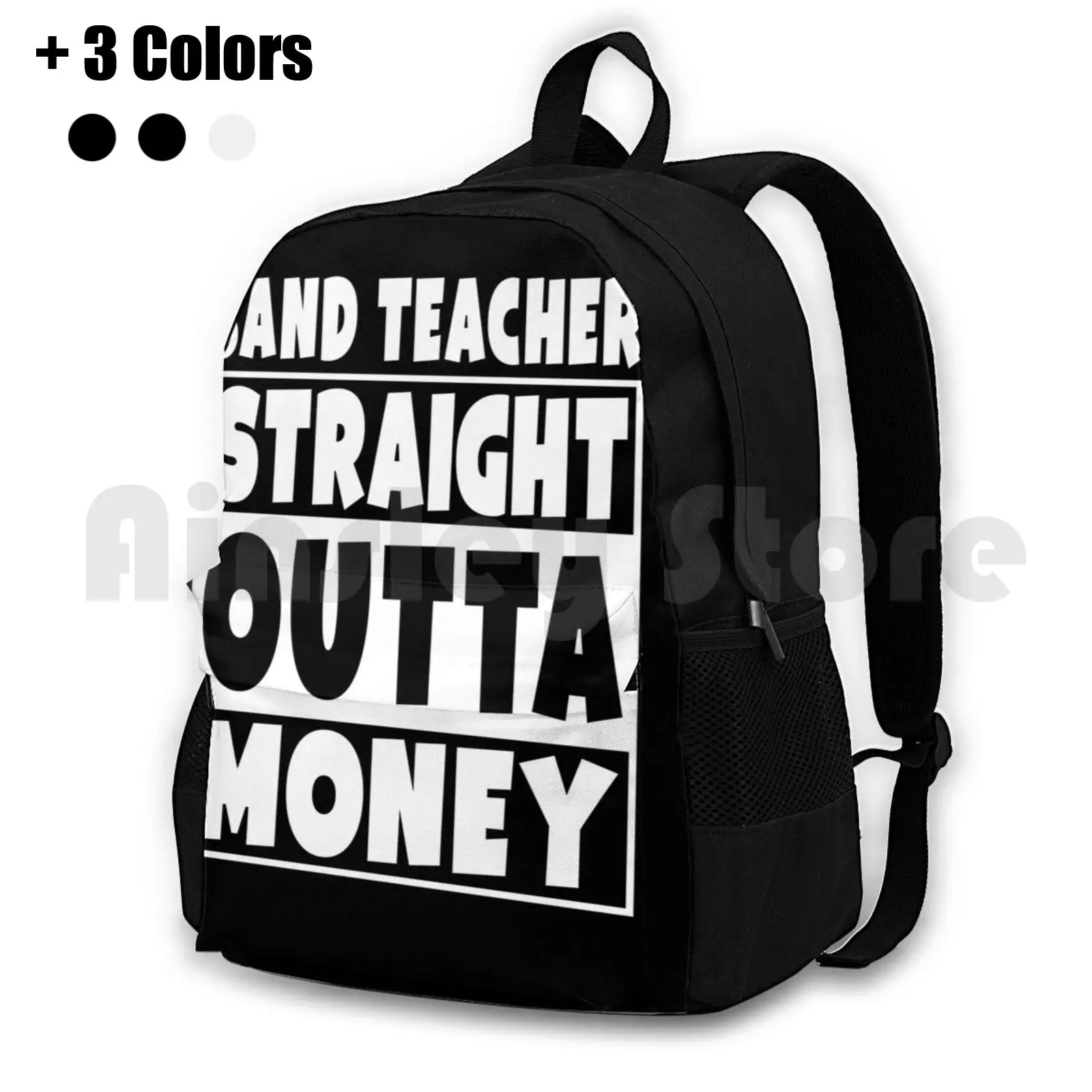 Band Teacher-Straight Outta Money Outdoor Hiking Backpack Riding Climbing Sports Bag Straight Outta Money Outta Money Out Of