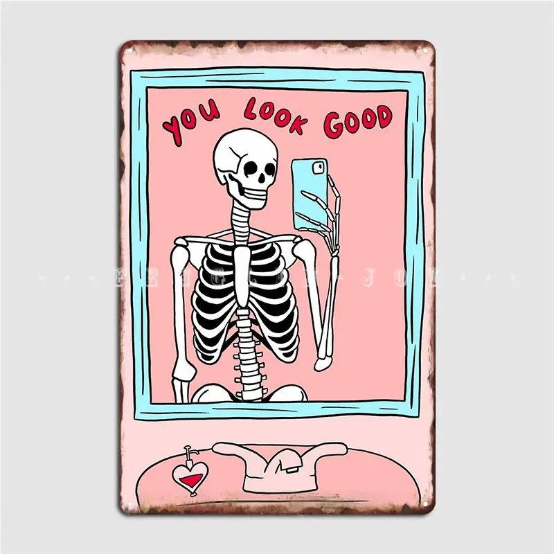 

You Look Good Skeleton Mirror Selfie металлический плакат с надписью Create Club