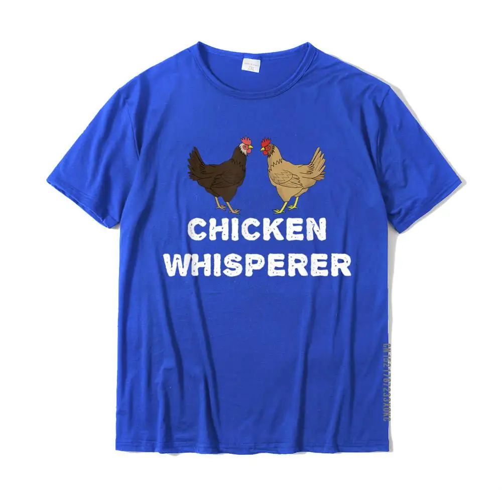 Chicken Whisperer Funny Pet Chicken Country Gift T-Shirt Discount Unique T Shirt Cotton Men Tops & Tees Unique