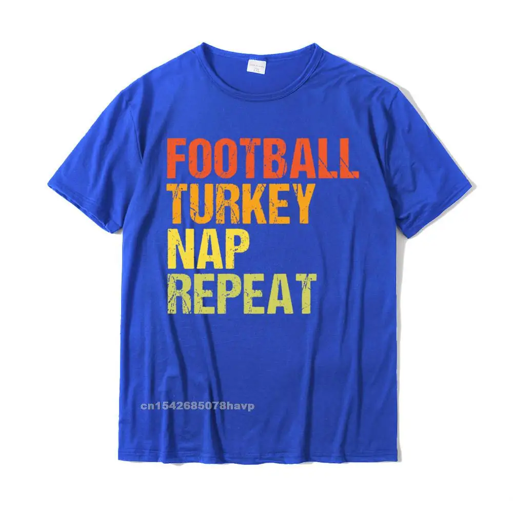 Football Turkey Nap Repeat Funny Thanksgiving Short Sleeve T-Shirt Tees New Coming Gift Cotton Men Top T-Shirts Normal