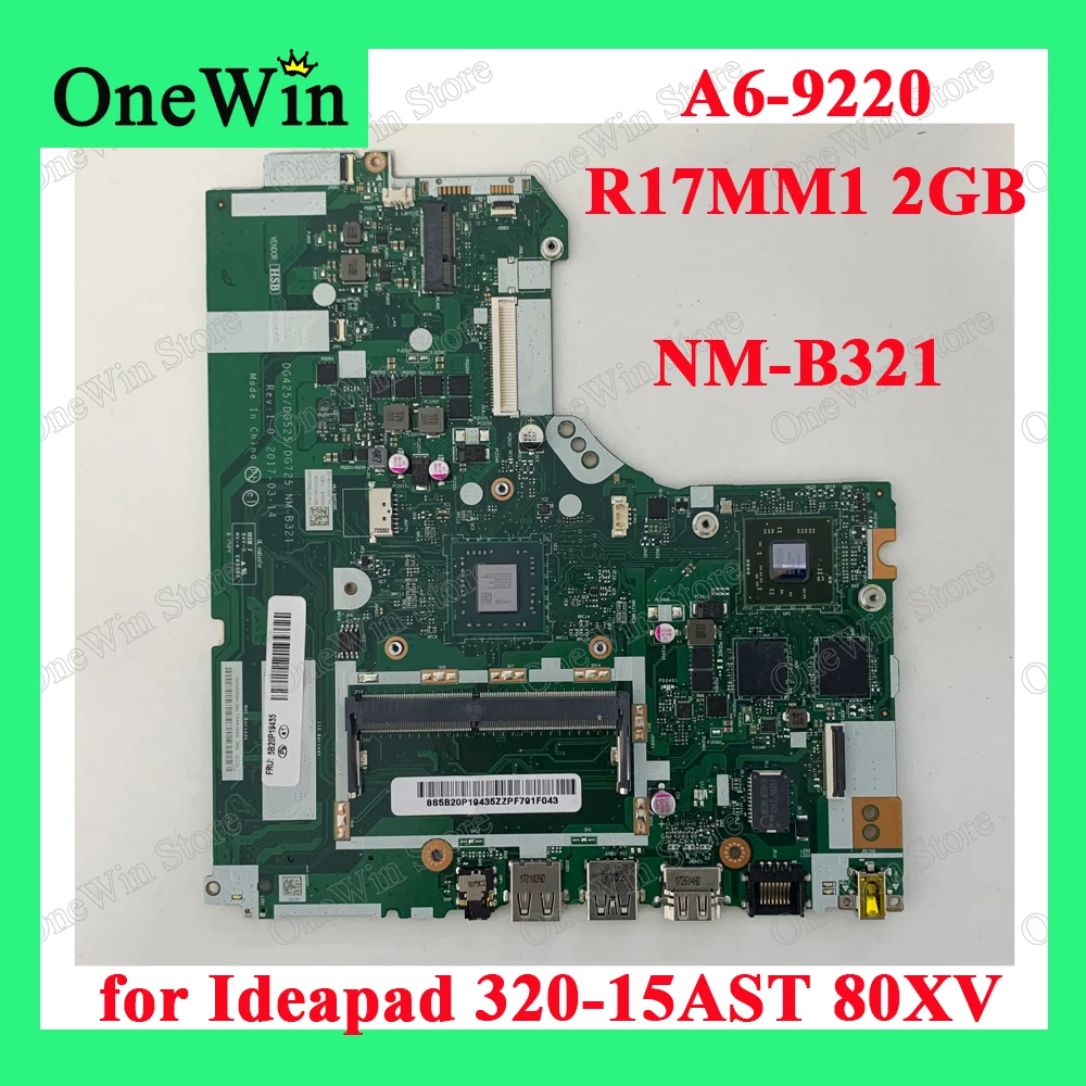 5B20P19435 for 320-15AST 80XV Ideapad Lenovo Laptop Motherboard NM-B321 Independent AMD GPU A6-9220 A6-9225 R17MM1 2GB