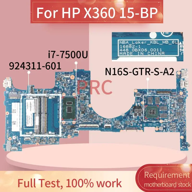 

924311-601 924311-001 For HP X360 15-BP i7-7500U Laptop motherboard 16882-1 SR341 N16S-GTR-S-A2 DDR4 Notebook Mainboard