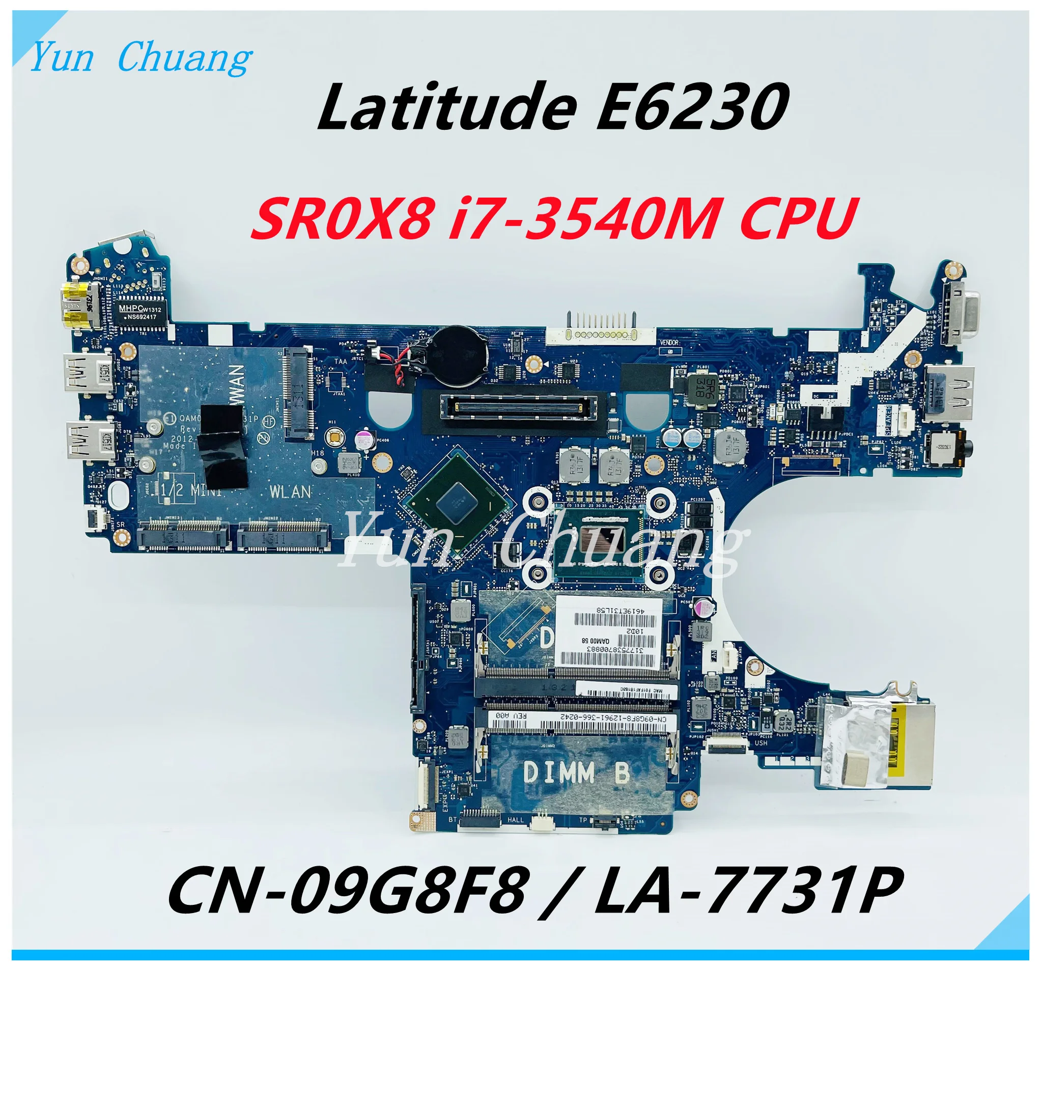 

For Dell Latitude E6230 Laptop Motherboard CN-09G8F8 09G8F8 QAM00 LA-7731P MAIN BOARD SR0X8 I7-3540M CPU DDR3