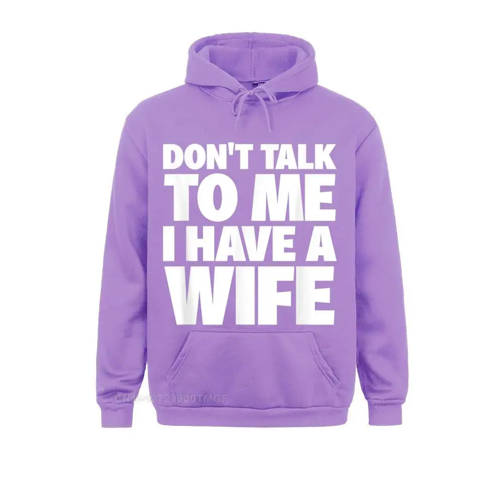 Camisa Hoodies Thanksgiving Day Brand New Clothes Men Sweatshirts Dont Talk To Me I Have A Wife Funny Couple Oversized Hoodie