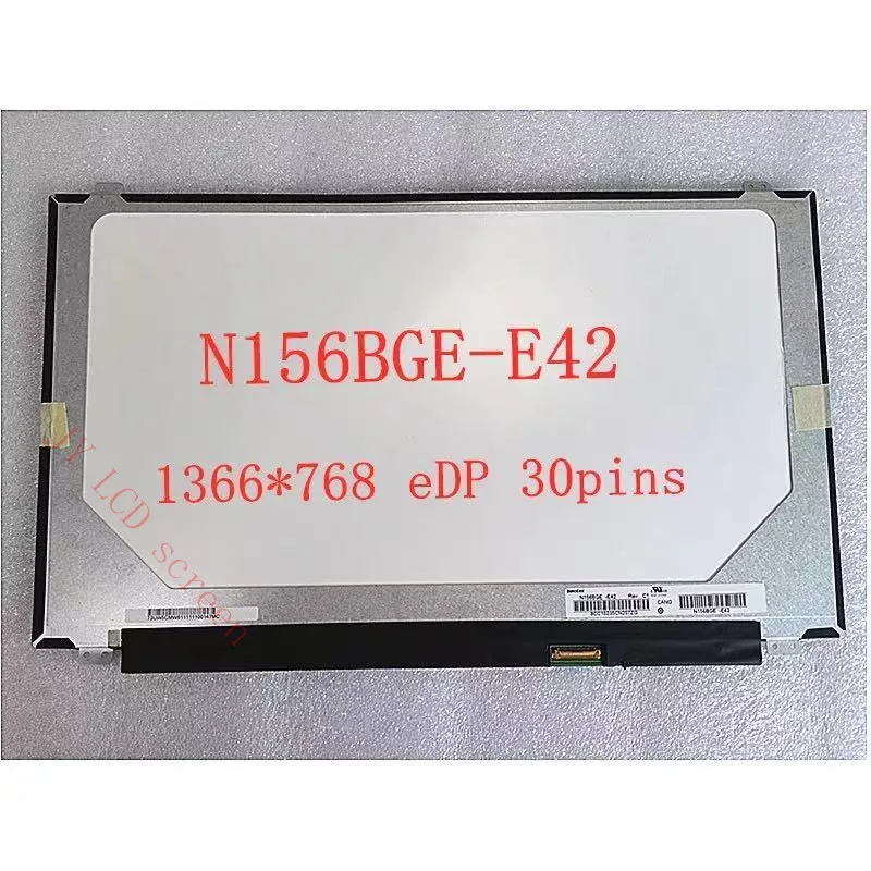 

N156BGE- E42 NT156WHM-N32 N156BGE-EBA N156BGE-E41 N156BGE-E32 NT156WHM-N12 B156XTN07.0 inch1366*768 edp 30pin Lcd Screen