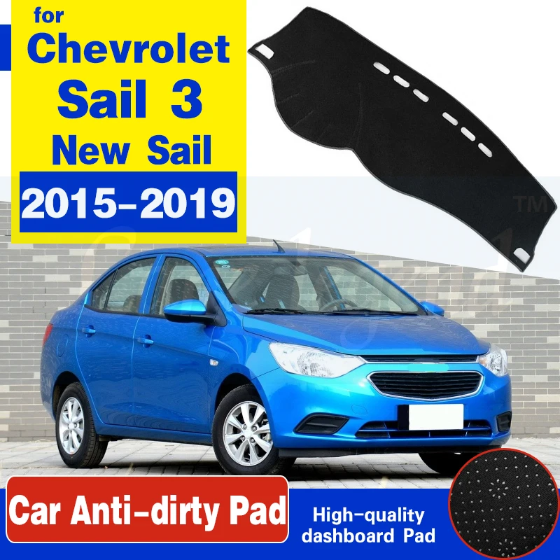 For Chevrolet Sail 2015 2016 2017 2018 2019 Anti-Slip Mat Dashboard Cover Pad Sunshade Dashmat Car Accessories New Nueva Sail 3