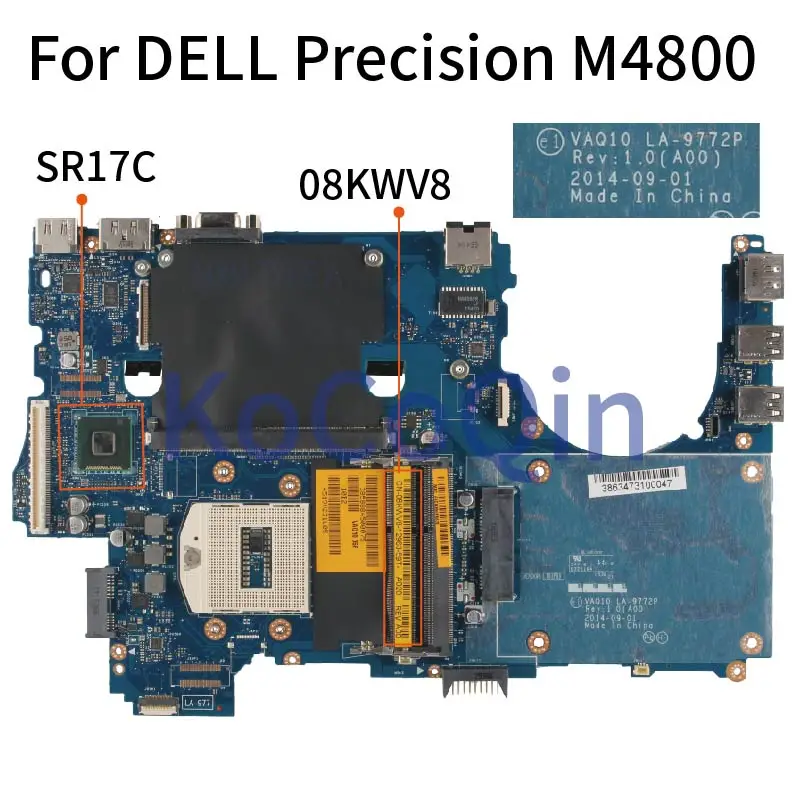 For DELL Precision M4800 Notebook Mainboard CN-08KWV8 08KWV8 VAQ10 LA-9772P SR17C DDR3 Laptop Motherboard Full Tested