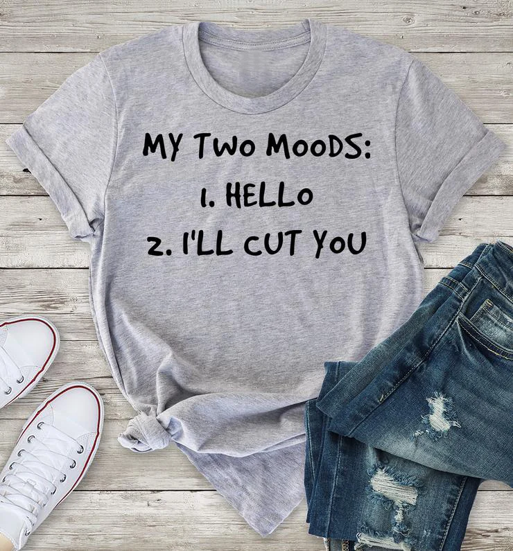 Funny Quote Casual Camisetas Aesthetic Vintage Grunge Graphic Women Unisex Tshirt Top Tee My Two Moods Hello Ill Cut You T-Shirt