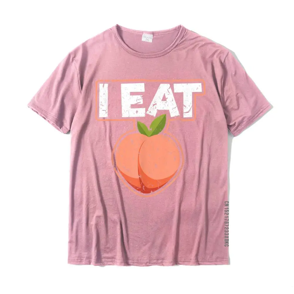 I Eat Ass Peach Thick Girl BBW Big Girl Booty Bubble Butt T-Shirt Unique Tops & Tees For Adult Cotton Tshirts Fashionable Rife