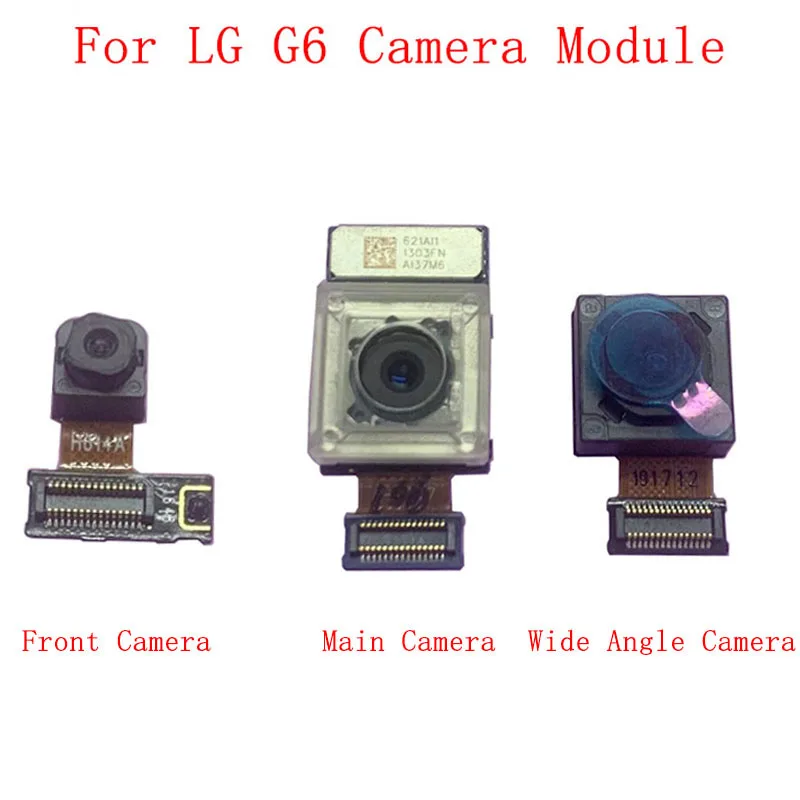 Back Rear Front Camera Flex Cable For LG G6 H870 Main Big Small Camera Wide Angle Module Repair Parts