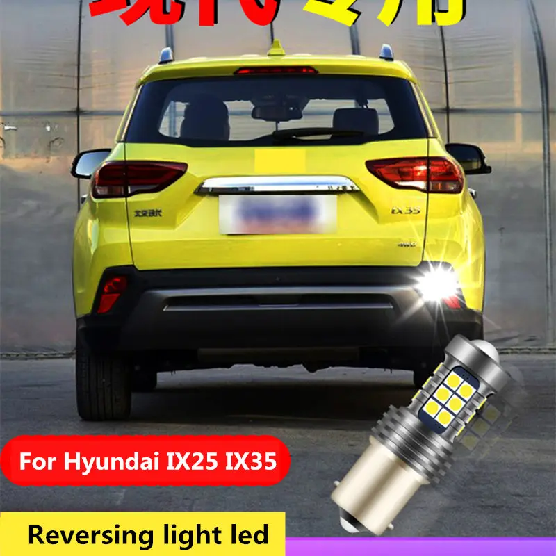 FOR Hyundai  IX35 IX25 2009-2019 Reversing Light LED IX35 IX25 Lens Reversing Auxiliary Bulb 12V 9W 5300K 3000LM