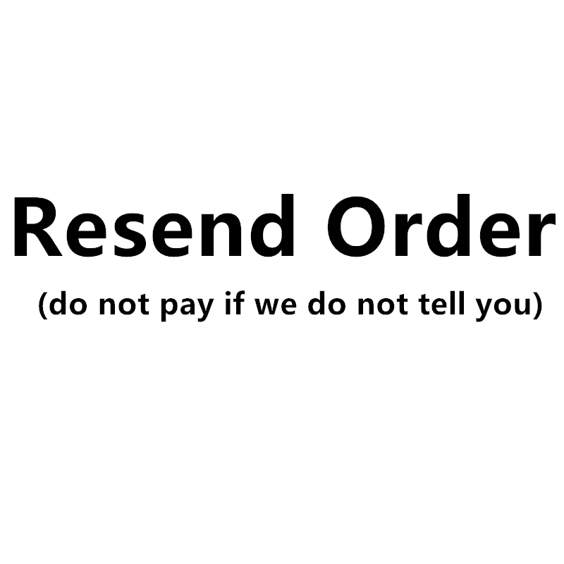 

special order for aliexpress resend shipping,donot pay if we do not tell you