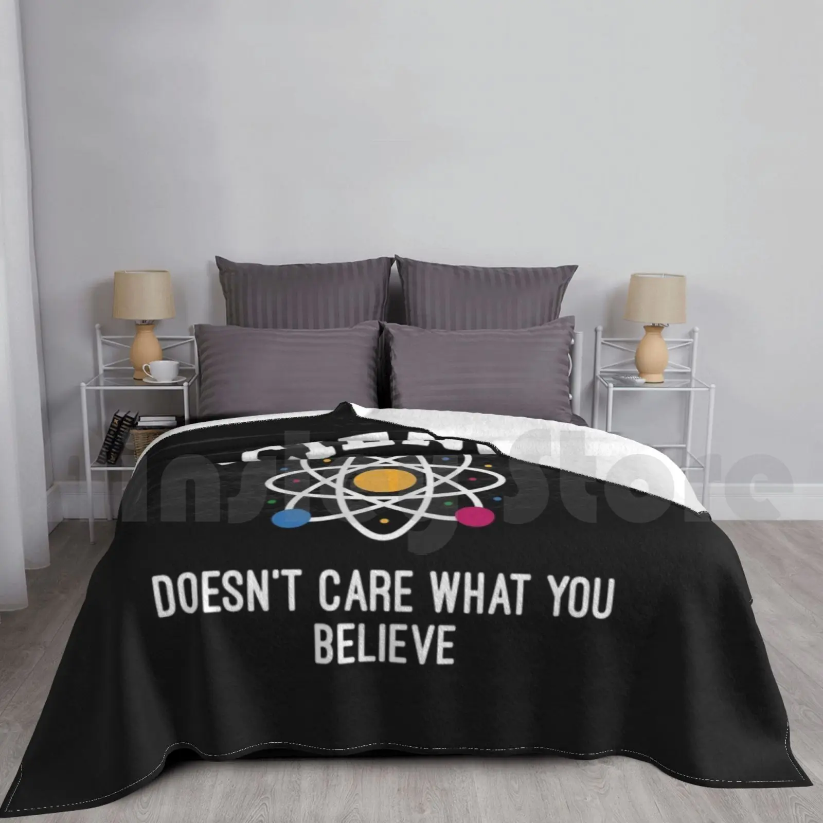 Science Doesn't Care What You Believe Blanket Fashion Custom Science Scientist Geek Nerd Chemistry Atom