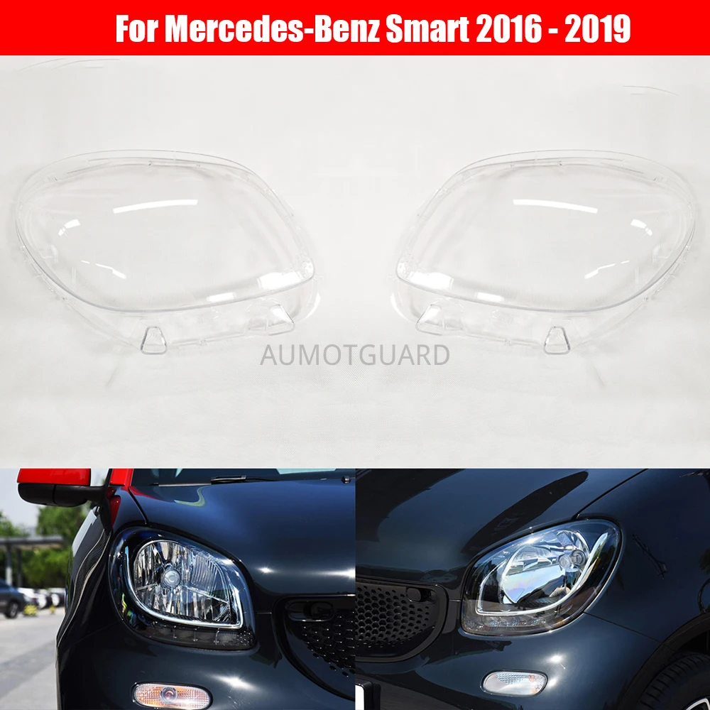 

Головной светильник объектив для Mercedes-Benz Smart Fortwo 2016 2017 2018 2019 фары крышка объектива Замена передних автомобильных светильник Авто оболочки