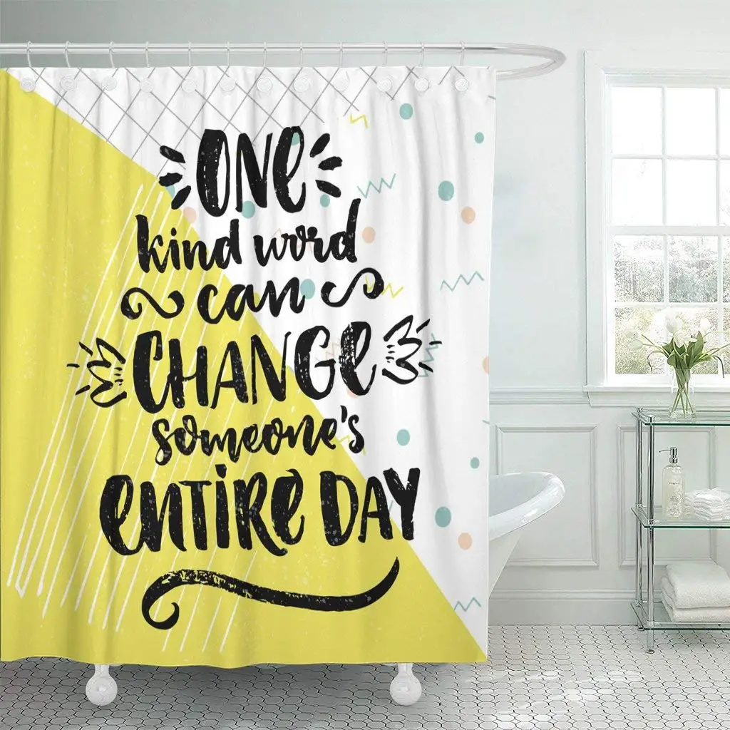 One Kind Word Can Change Someone Entire Day Inspirational Shower Curtain Waterproof Polyester Fabric 60 x 72 Inches Set