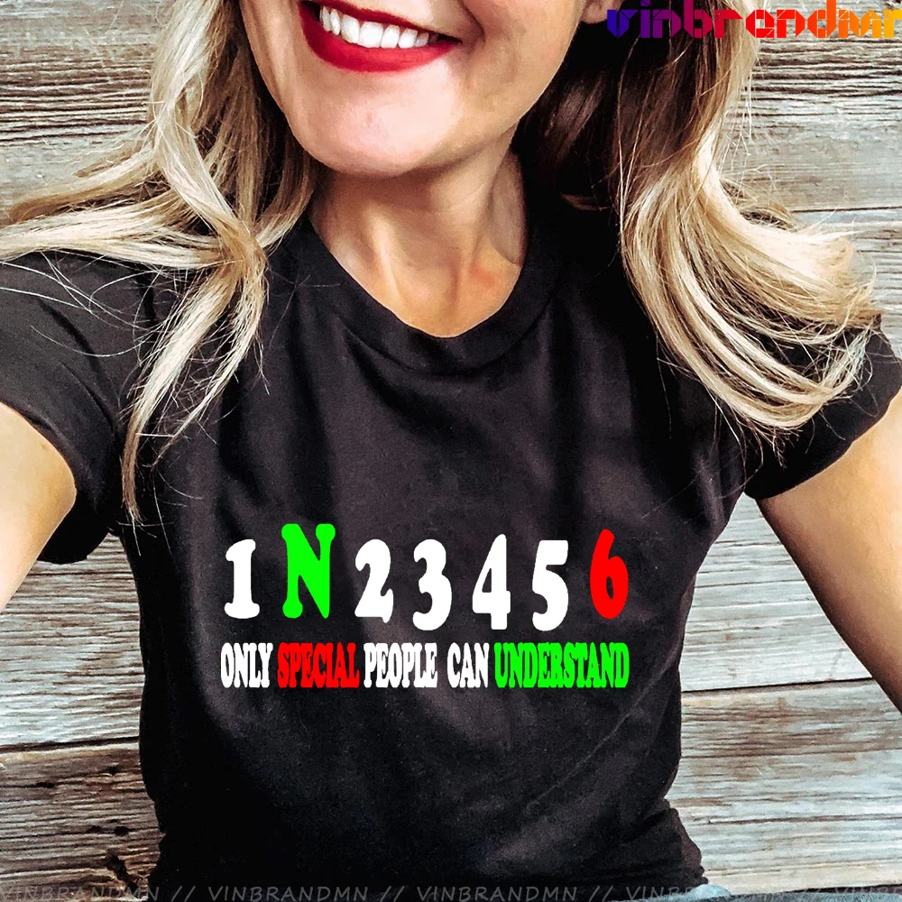 Outdoor Sport Women's T Shirts 1N23456 Bike T-shirt Only Special People Can Understand Motorcycle Funny Slogan T Shirts Camiseta