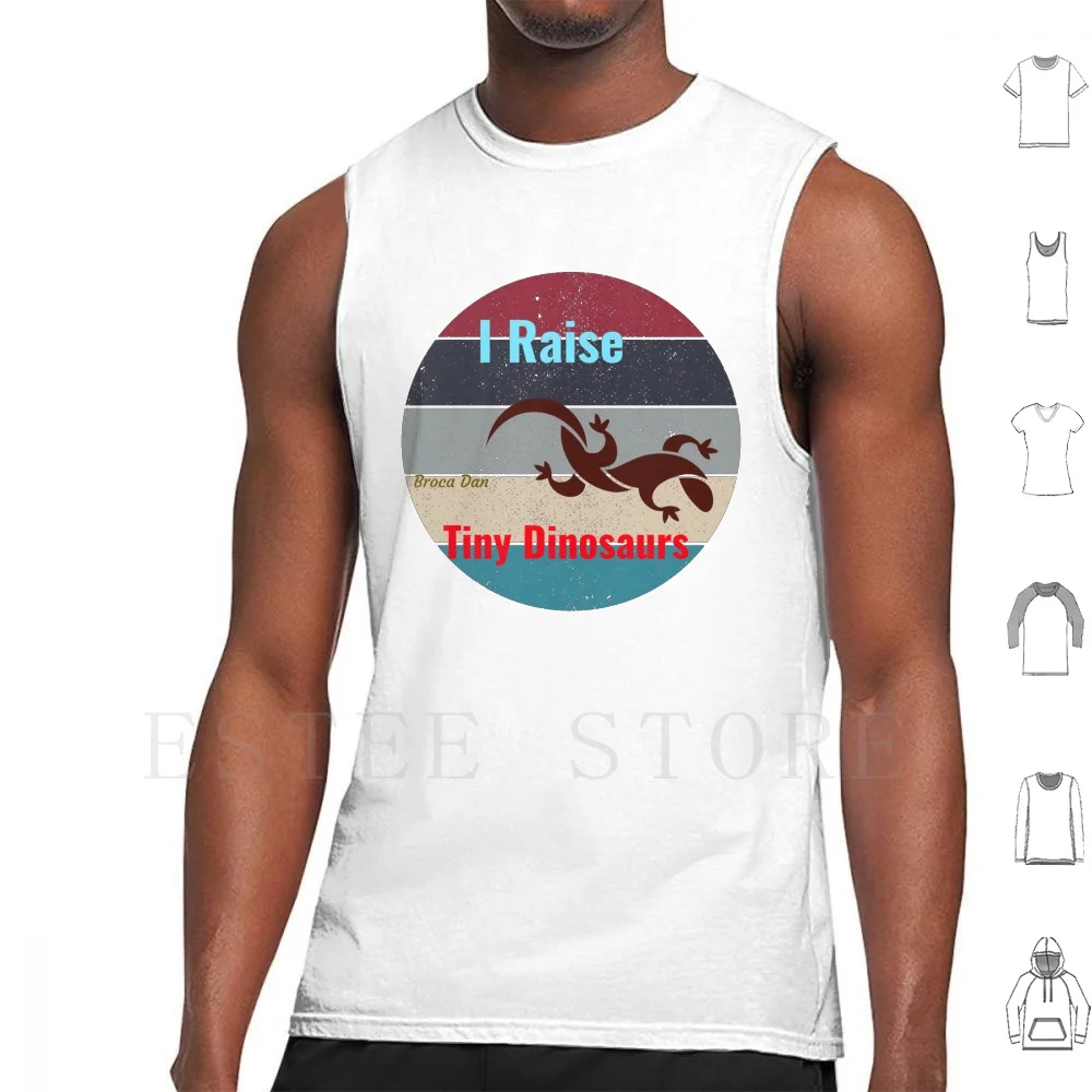 So You Might Raise Or Have A Dog Or Cat But I Raise Tiny Or Dinosaurs. An Exaggerated View As A Parody. Tank Tops Vest Cotton