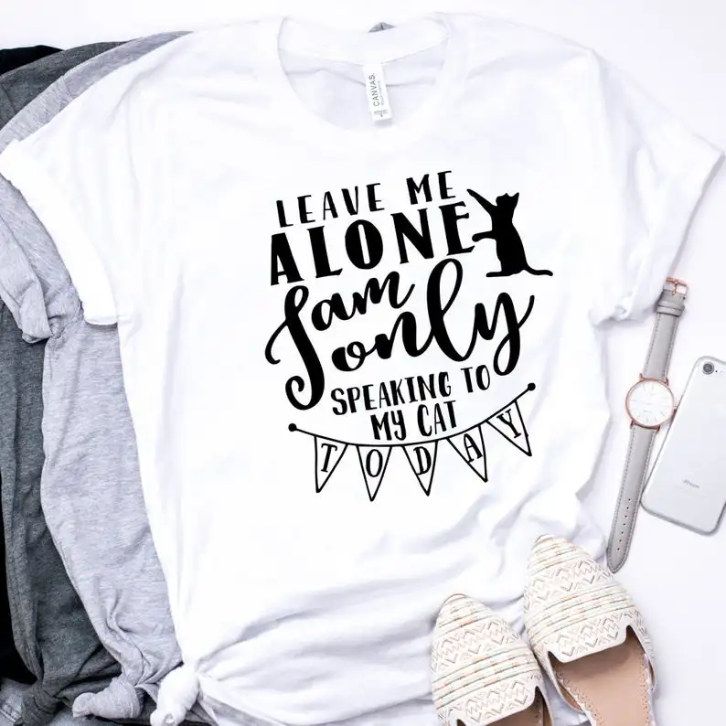 Leave me alone Cat print street fashion Cute Funny letters women t-shirts o-neck Tshirt short sleeve 100% Cotton Top Tees summer