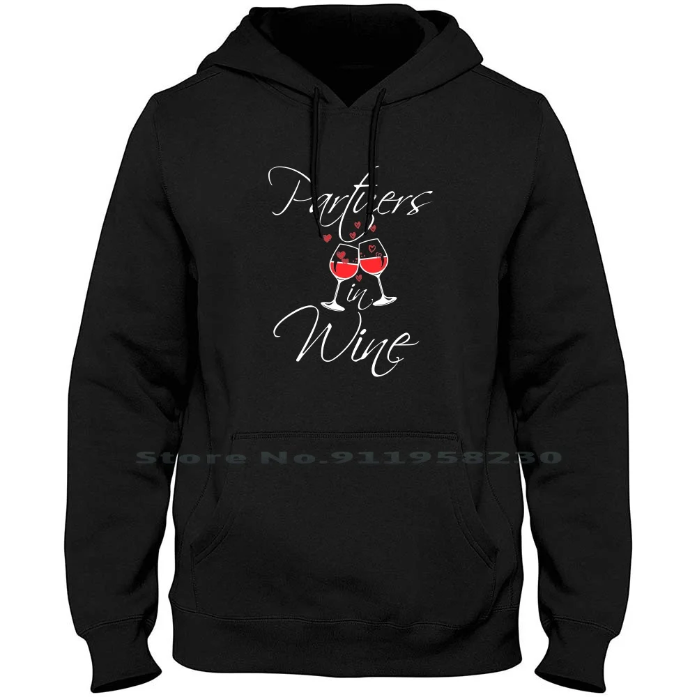 

Partuers In Wine Funny T Shirt Men Women Hoodie Pullover Sweater 6XL Big Size Cotton Wine Part Win Fun Art Ny Hi Funny