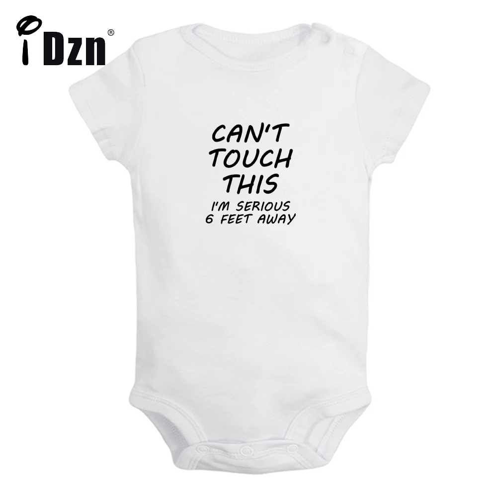 Can't Touch This I'm Serious 6 Feet Away Cute Bodysuit Funny Letter Printed Clothing Baby Boys Rompers Baby Girls Jumpsuit