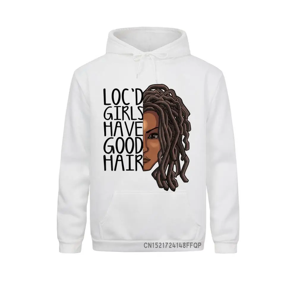 

Loc Hair Gift Women Cool Loc'd Girls Have Good Hair Pullover Sweatshirts Long Sleeve Prevalent Mens Hoodies Sportswears