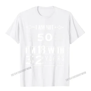 تصميم عيد ميلاد أنا لست 50 عاما ، عمري 18 عاما مع 32 عاما من الخبرة ، تي شيرت رجالي قطن تي شيرت كوبونات رجل تي شيرت مخصص أفضل 12 هدية مبيعات للذكرى الخمسين - No5