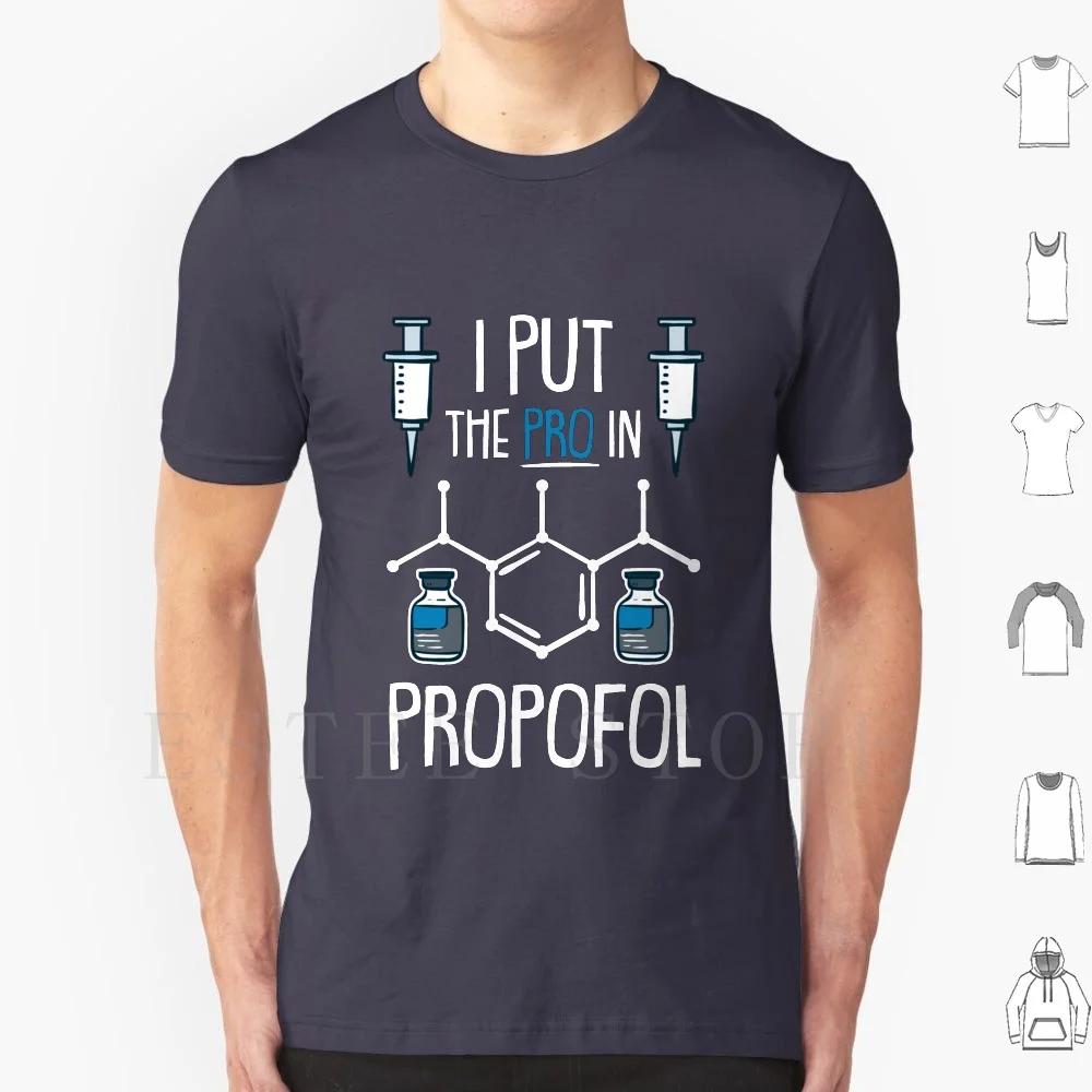 Anesthesia : Pro In Propofol T Shirt Men Cotton 6xl Anesthesiologist Nurse Anaesthetist Crna Nurve Surgery Oxygen Anaesthesia
