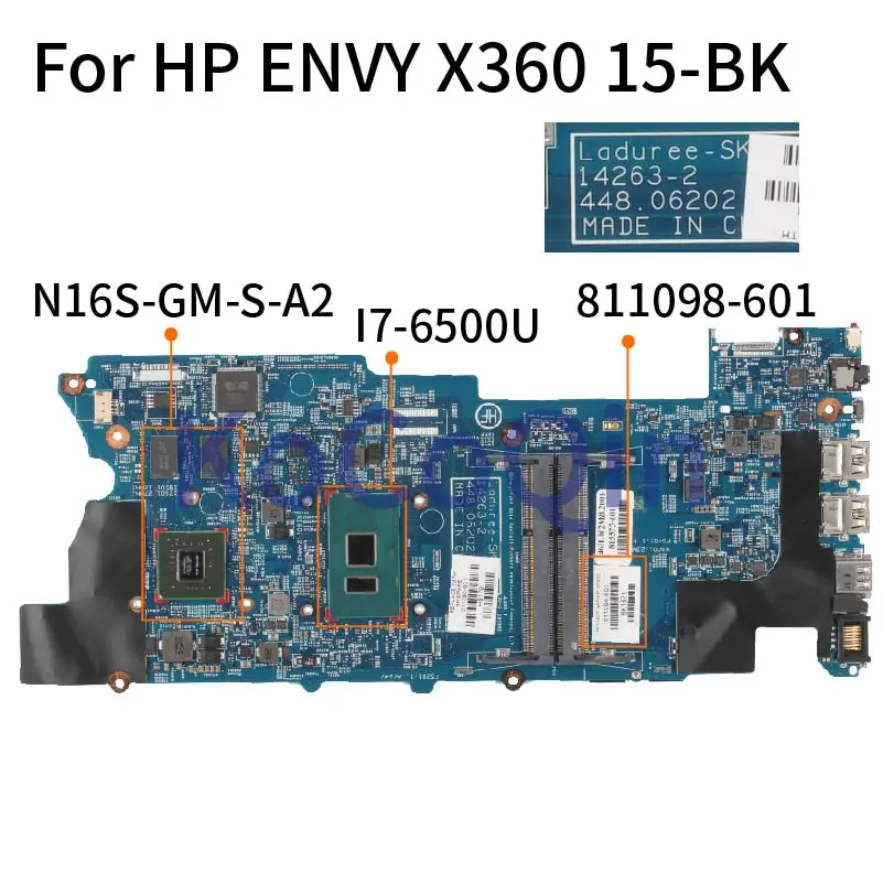 

For HP ENVY X360 15-W M6-W 15-BK I7-6500U Laptop Motherboard Mainboard 811098-601 811098-501 14263-2 448.06202.0011 N16S-GM-S-A2